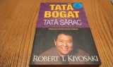 TATA BOGAT Tata Sarac Educatie Financiara in Familie - Robert T. KIYOSAKI - Editura Curtea Veche, 2018, 230 p.