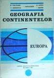 Cumpara ieftin Geografia Continentelor. Europa - N. Caloianu, V. Garbacea, I. Harjoaba, S. Iancu, I. Marin, Editura Didactica Si Pedagogica, 1982