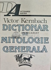 Dictionar de mitologie generala - 1995 - Victor Kernbach (Q99)