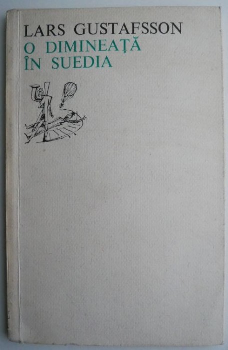 O dimineata in Suedia &ndash; Lars Gustafsson