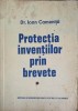 Protectia Inventiilor prin Brevete - Ioan Camenita, Editura Academiei Romane, 1997, Carte Tehnica, Constructii