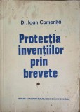 Protectia Inventiilor prin Brevete - Ioan Camenita, Editura Academiei Romane, 1997, Carte Tehnica, Constructii