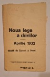 Noua lege a chiriilor &ndash; Aprilie 1932 &ndash; Tipografia Rom&acirc;nia Mare, București
