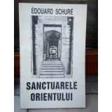 SANCTUARELE ORIENTULUI, EDOUARD SCHURE