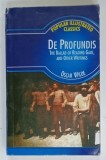 DE PROFUNDIS , THE BALLAD OF READING GAOL , AND OTHER WRITINGS by OSCAR WILDE , 2003