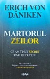 Martorul zeilor. Ce am tinut secret timp de decenii - 2020 - Erich Von Daniken (G216)