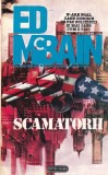 Carte "Scamatorii" Ed McBain, Editura Nemira, Brosata, 215 pagini, Stare Buna, Colectie Ora H, 13 x 20 cm, Limba Romana