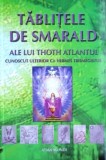 Cumpara ieftin Tablitele de Smarald ale lui Thoth Atlantul