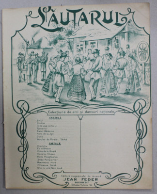 LAUTARUL , COLECTIUNE DE ARII SI DANSURI NATIONALE , CAIETUL I , CCA. 1900, PARTITURA foto