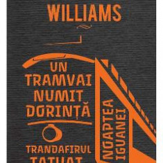 Un tramvai numit dorinta 2018 - Tennessee Williams
