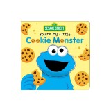 Sesame Street: You're My Little Cookie Monster
