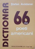 66 DE POETI AMERICANI. DICTIONAR-STEFAN AVADANEI-336051