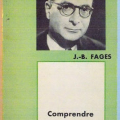 COMPRENDRE LEVI-STRAUSS - J.B. FAGES (CARTE IN LIMBA FRANCEZA)