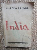 INDIA - MIRCEA ELIADE, prima editie, 1934