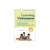 Learning Vietnamese: A Language Guide for Beginners: Learn to Speak, Read and Write Vietnamese Quickly! (Free Online Audio &amp; Flashcards)