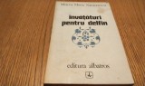 MIRCEA HORIA SIMIONESCU (dedicatie-autograf) - Invatatura pentru DELFIN - Editura Albatros, 1979, 215 p.