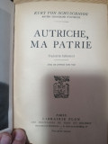 Autriche, ma patrie - Kurt von Schuschnigg - Librairie Plon, 1938