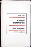Camille Flammarion - Hilaire Cuny, Editura Stiintifica 1968, Savanti de Pretutindeni, Romana, Cartonata, Stiinta, Filosofie