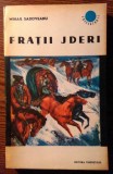 Mihail Sadoveanu - Fratii Jderi - 3 volume