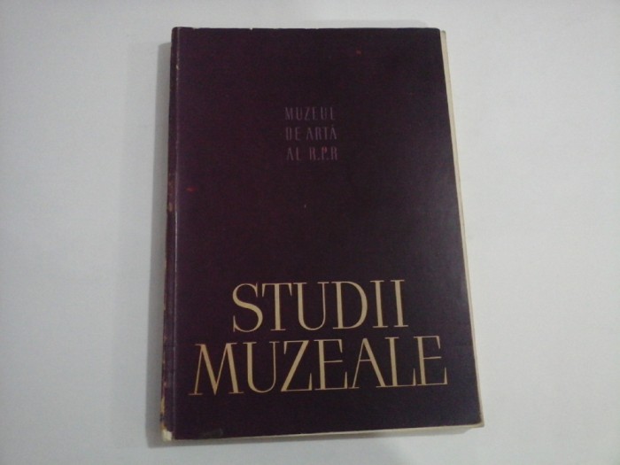 STUDII MUZEALE - MUZEUL DE ARTA AL R.P.R.