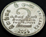 Cumpara ieftin Moneda exotica 2 RUPII / RUPEES - SRI LANKA, anul 2006 * cod 764 A, Asia