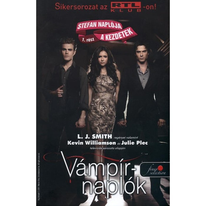 V&aacute;mp&iacute;rnapl&oacute;k - Stefan napl&oacute;ja 1. - A kezdetek - KEM&Eacute;NYT&Aacute;BLA - Kevin Williamson