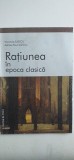 RATIUNEA IN EPOCA CLASICA - VERONICA ILIESCU, ADRIAN PAUL ILIESCU