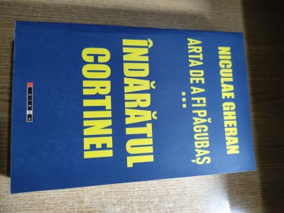 Niculae Gheran - Arta de a fi pagubas, volumul 3: Indaratul cortinei (Editura Eikon, 2021) foto