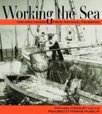 Working the Sea: Photographs from the Penobscot Marine Museum