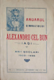 ANUARUL GIMNAZIULUI ALEXANDRU CEL BUN IASI, ANII SCOLARI 1923-1936-COLECTIV
