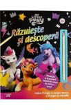My Little Pony. Razuieste si descopera