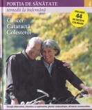 Portia de sanatate, volumul 4: Remedii la indemana. Cancer, cataracta,