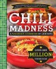 Jane Butel&#039;s Chili Madness: A Passionate Cookbook