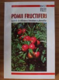 A. Chira - Pomii fructiferi. Lucrările de &icirc;nființare și &icirc;ntr. a plantațiilor