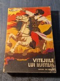 Vitejiile lui Rustem Firdousi Romulus Dinu ilustratii D. Sbiera