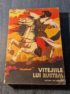 Vitejiile lui Rustem Firdousi Romulus Dinu ilustratii D. Sbiera foto