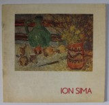 ION SIMA , EXPOZITIE RETROSPECTIVA , CATALOG , 1978