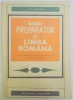 MANUAL PREPARATOR DE LIMBA ROMANA PENTRU CANDIDATII LA CONCURSUL DE ADMITERE IN INVATAMANTUL SUPERIOR de GH.N. DRAGOMIRESCU , 1969