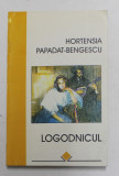 LOGODNICUL de HORTENSIA PAPADAT - BENGESCU , 1997
