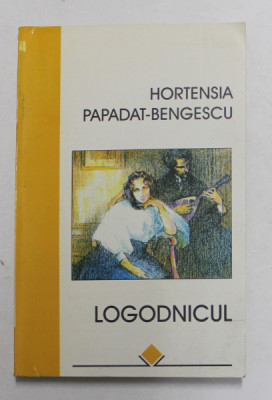 LOGODNICUL de HORTENSIA PAPADAT - BENGESCU , 1997 foto