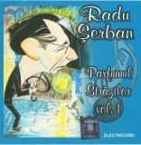 Radu Șerban - Parfumul Străzilor Vol. 1, CD