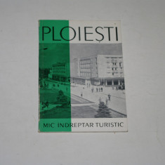 Ploiesti - mic indreptar turistic - Ioan Grigorescu - 1964