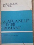 CAPCANELE LIMBII ROMANE-ALEXANDRU GRAUR-336650