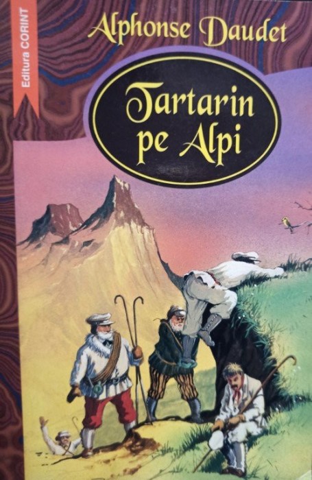 Alphonse Daudet - Tartarin pe Alpi (Editia: 2005)