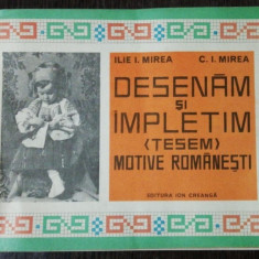 DESENAM SI IMPLETIM - ILIE I. MIREA / C.I .MIREA