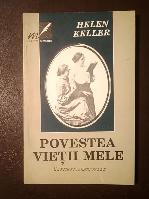 Helen Keller - Povestea vieții mele
