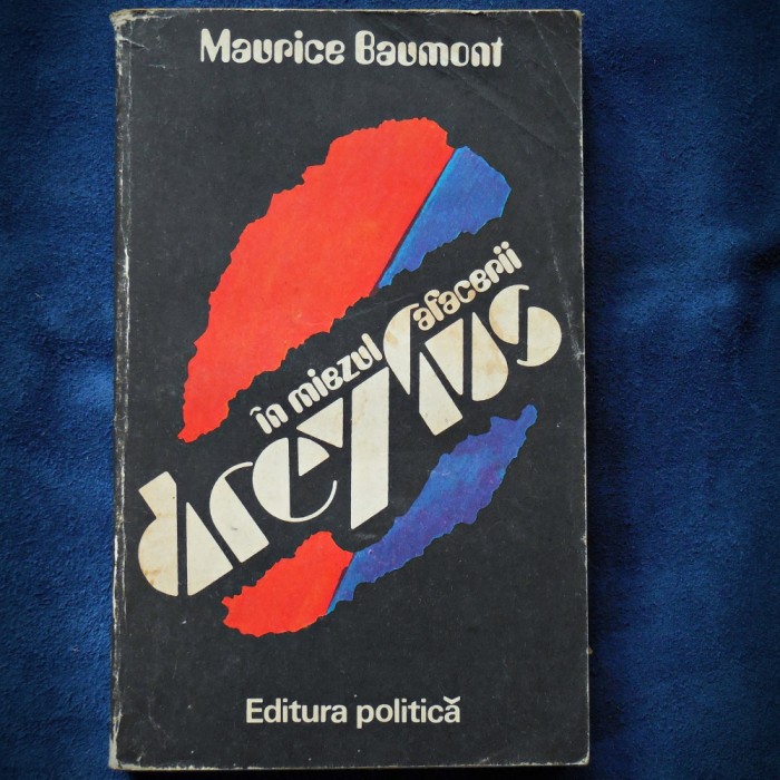 IN MIZUL AFACERII DREYFUSS - MAURICE BAUMONT