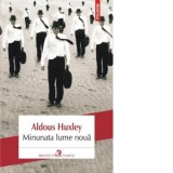 Minunata lume noua - Aldous Huxley