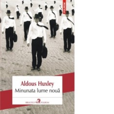 Minunata lume noua - Aldous Huxley