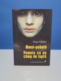 Omul pubela/Femeia ca un camp de lupta de Matei Visniec